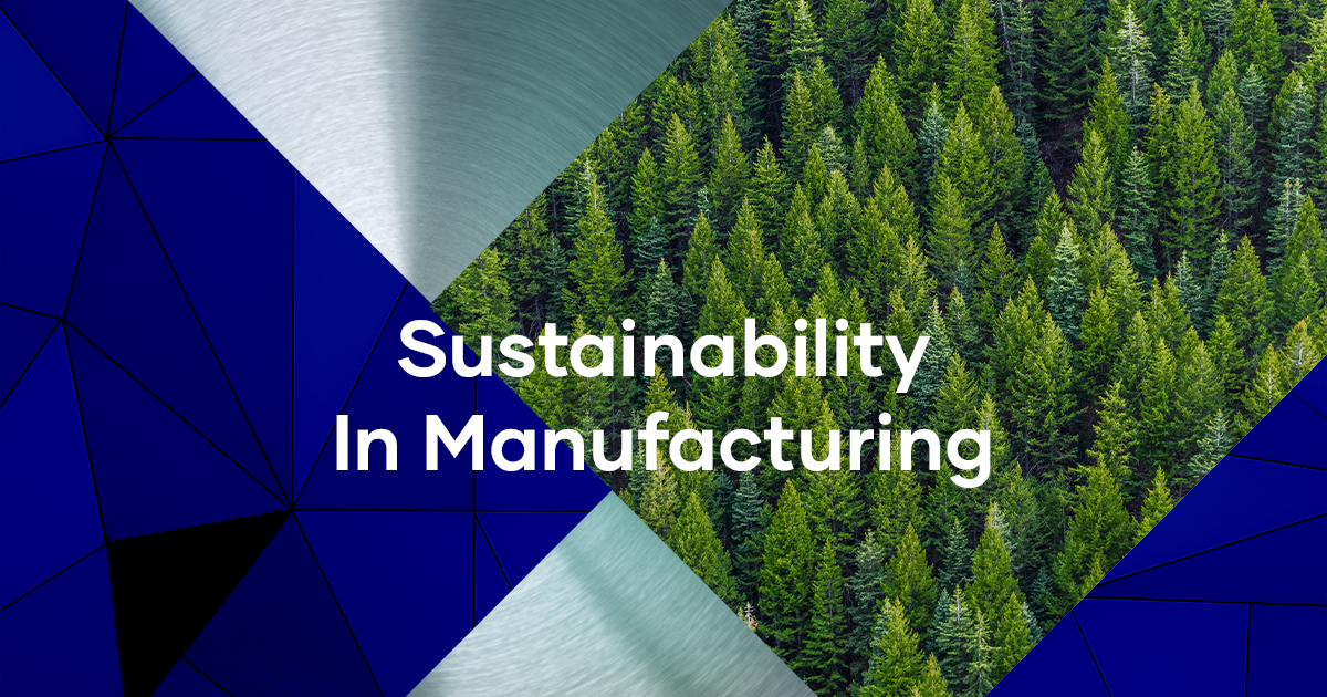 Sustainability In Manufacturing Featured Image